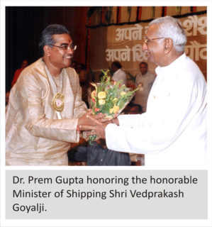 Dr. Prem Gupta honoring the honorable Minister of Shipping Shri Vedprakash Goyalji