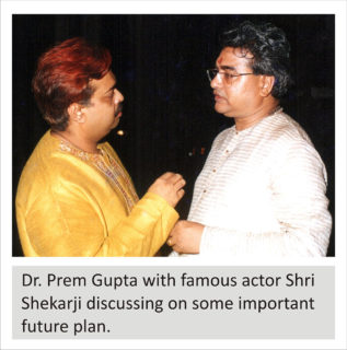 Dr. Prem Gupta with famous actor Shri Shekarji discussing on some important future plan